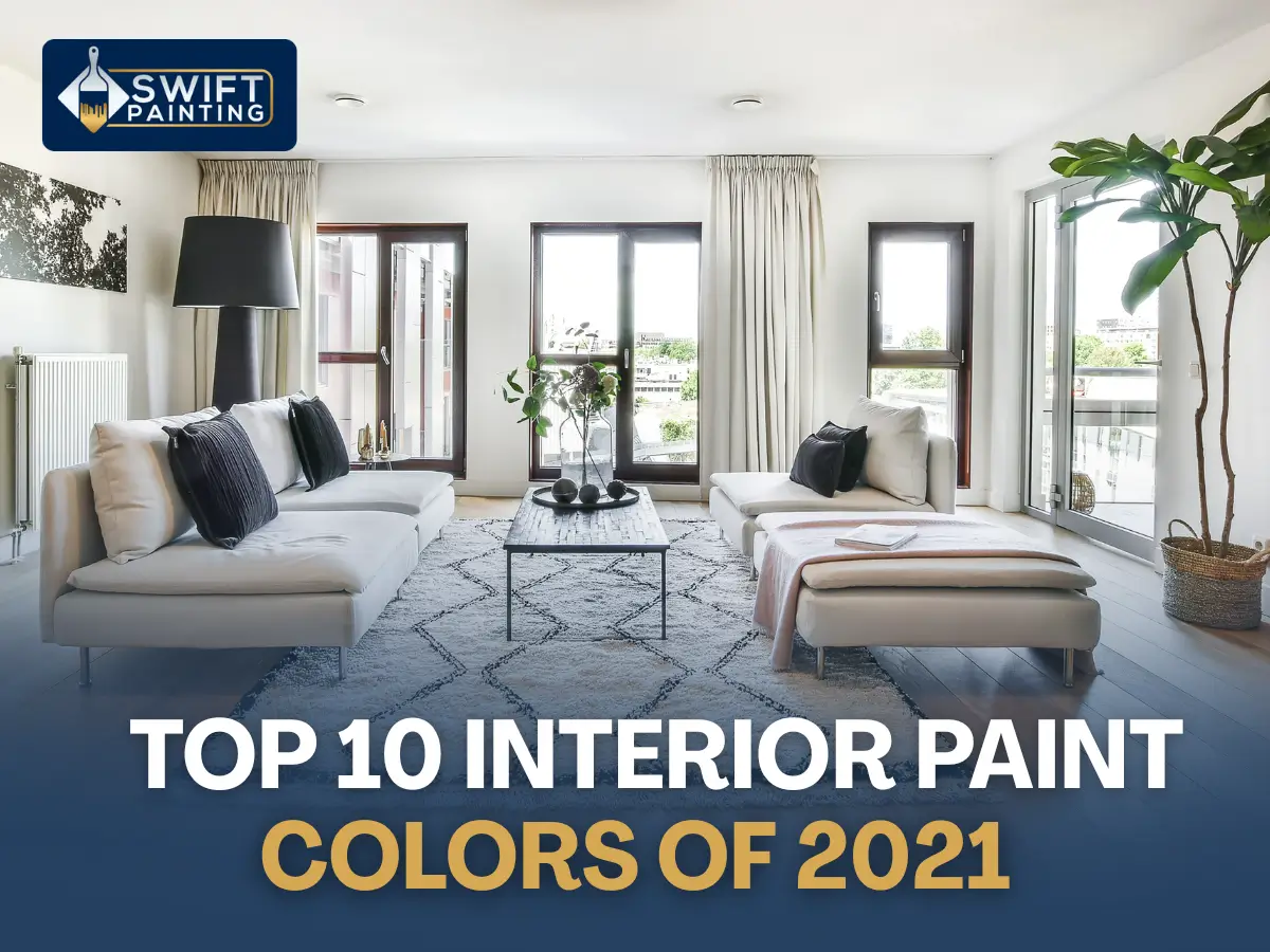 Top 10 Interior Paint Colors of 2021 for Stylish & Modern Homes