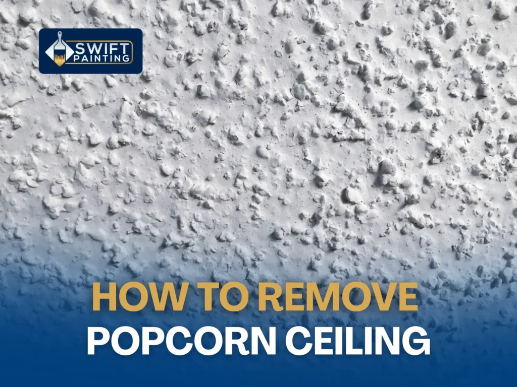 Remove Popcorn Ceiling